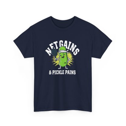 Net Gains & Pickle Pains Pickleball T-Shirt - Image 48